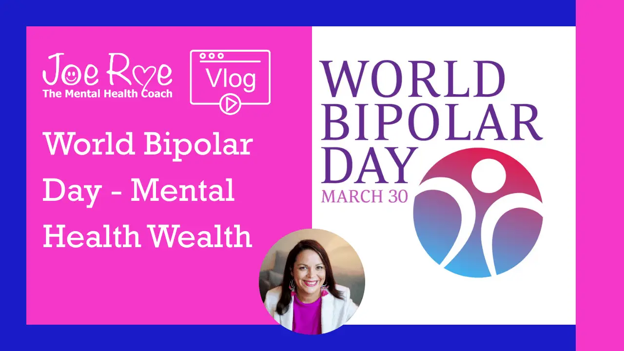 Joe Roe - Vlog - World Bipolar Day