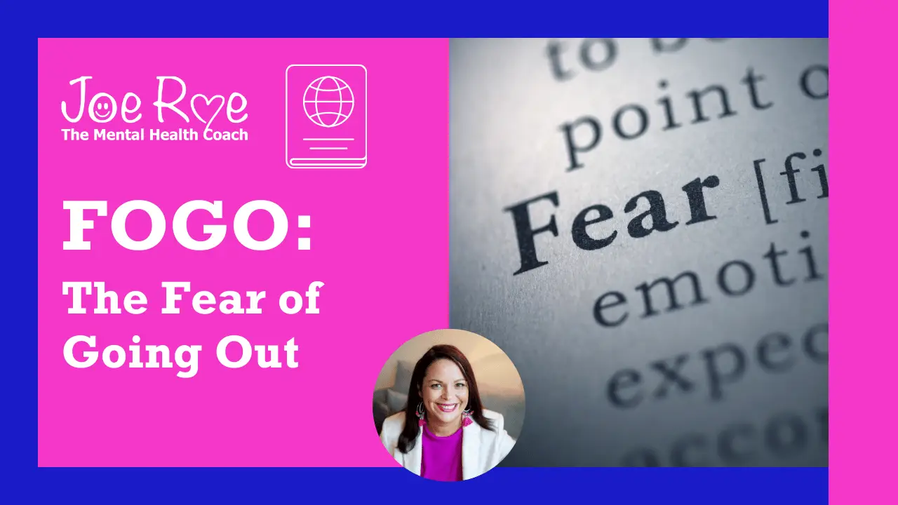 Joe Roe - Blog Post - Fear of going out