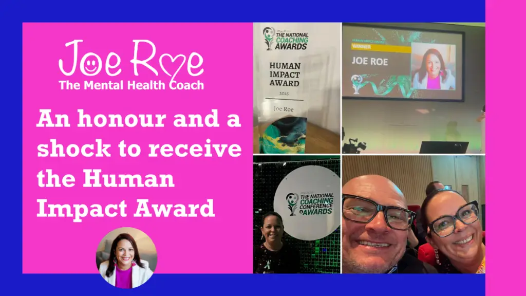 Joe Roe - The Mental Health Coach - wins the human impaxt award