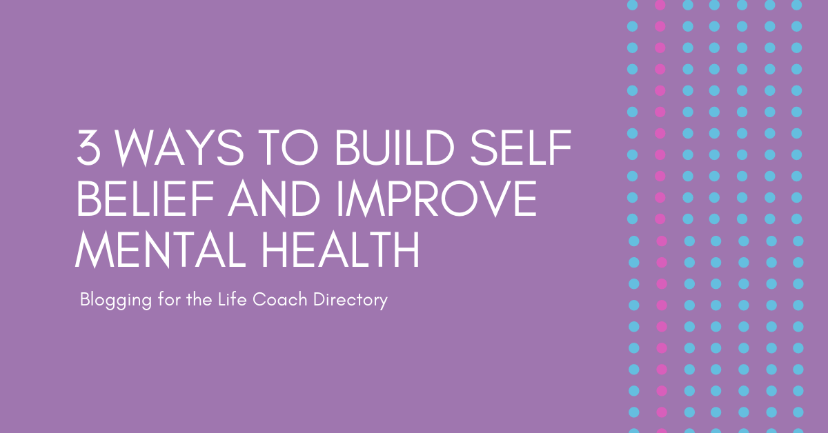 Read more about the article Building self belief to improve mental health